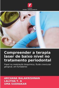 Produktbild: Compreender a terapia laser de baixo n&iacute;vel no tratamento periodontal