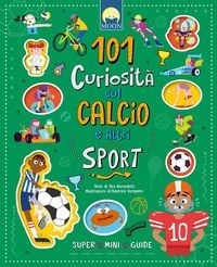 Produktbild: 101 curiosit&agrave; sul calcio e altri sport