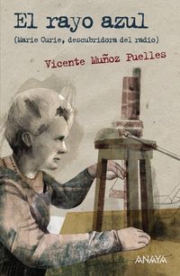 Produktbild: El rayo azul. Marie Curie, descubridora del radio