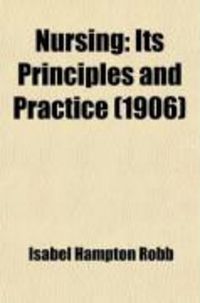 Produktbild: Nursing; Its Principles and Practice. for Hospital and Private Use