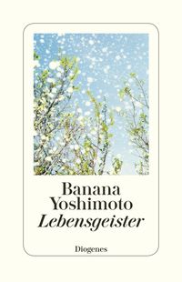 Bild vom Artikel Lebensgeister vom Autor Banana Yoshimoto