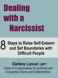 Produktbild: Dealing with a Narcissist ~ 8 Steps to Raise Self-Esteem and Set Boundaries with Difficult People