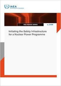 Produktbild: Initiating the Safety Infrastructure for a Nuclear Power Programme