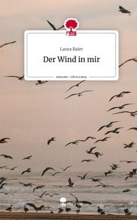 Produktbild: Der Wind in mir. Life is a Story - story.one