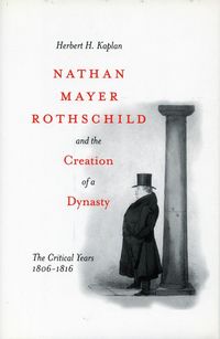Produktbild: Nathan Mayer Rothschild and the Creation of a Dynasty