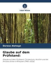 Produktbild: Glaube auf dem Pr&uuml;fstand: