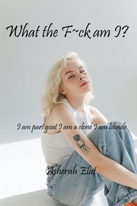 Produktbild: What the F~ck Am I?