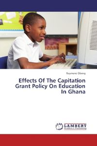 Produktbild: Obeng, R: Effects Of The Capitation Grant Policy On Educatio