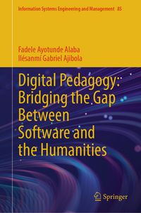 Produktbild: Digital Pedagogy: Bridging the Gap Between Software and the Humanities