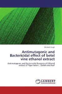 Produktbild: Singh, M: Antimutagenic and Bactericidal effect of betel vin