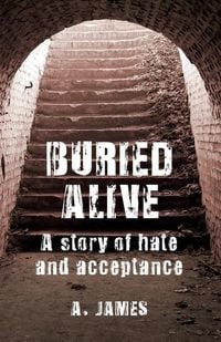 Produktbild: Buried Alive: A Story of Hate and Acceptance
