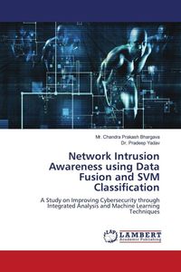 Produktbild: Network Intrusion Awareness using Data Fusion and SVM Classification