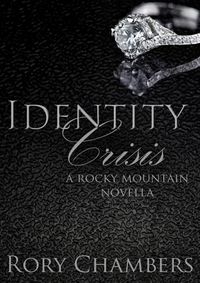 Produktbild: Identity Crisis (Rocky Mountain Novella Series, #2)