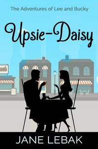 Produktbild: Upsie-Daisy (The Adventures Of Lee And Bucky)