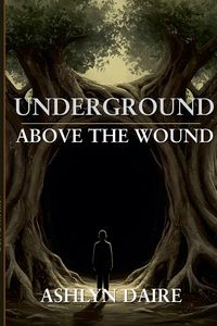 Produktbild: Underground, Above the Wound