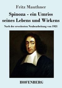 Produktbild: Spinoza - ein Umriss seines Lebens und Wirkens