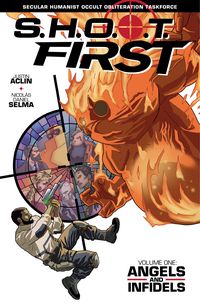 Produktbild: SHOOT First Volume 1: Angels and Infidels