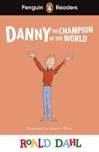 Produktbild: Penguin Readers Level 4: Roald Dahl Danny the Champion of the World (ELT Graded Reader)