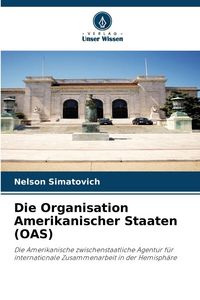 Produktbild: Die Organisation Amerikanischer Staaten (OAS)