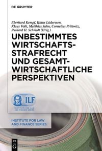 Produktbild: Unbestimmtes Wirtschaftsstrafrecht und gesamtwirtschaftliche Perspektiven