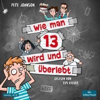Produktbild: Wie man 13 wird und überlebt (Wie man 13 wird 1)