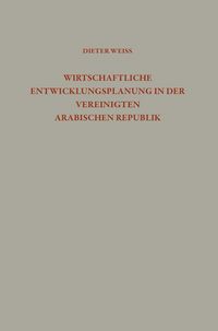 Produktbild: Wirtschaftliche Entwicklungsplanung in der Vereinigten Arabischen Republik