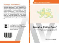 Produktbild: Eckes Weg - Dietrichs Raum?