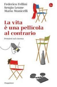 Produktbild: La vita e una pellicola al contrario. Pensieri sul cinema