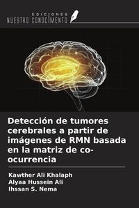 Produktbild: Detecci&oacute;n de tumores cerebrales a partir de im&aacute;genes de RMN basada en la matriz de co-ocurrencia