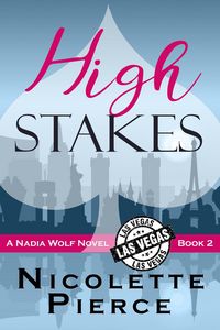 Produktbild: High Stakes (Nadia Wolf, #2)