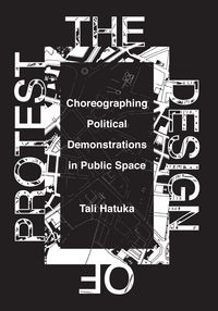 Produktbild: Hatuka, T: Design Of Protest