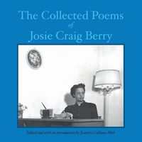 Produktbild: The Collected Poems of Josie Craig Berry