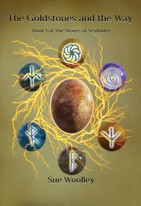 Produktbild: The Goldstones and the Way (The Stones of Veylindr&eacute;, #1)