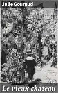 Produktbild: Le vieux ch&acirc;teau