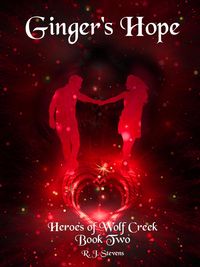 Produktbild: Ginger's Hope (Heroes of Wolf Creek, #2)