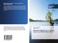 Produktbild: Ethanolic Extracts of J. Curcas Leaves on Wistar Albino Rats
