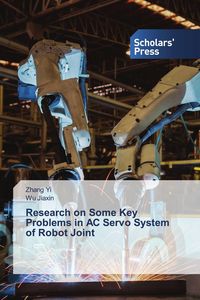 Produktbild: Research on Some Key Problems in AC Servo System of Robot Joint