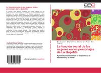 Produktbild: La funci&oacute;n social de las mujeres en los personajes de La Quijotita