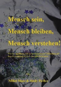 Produktbild: Mensch sein, Mensch bleiben, Mensch verstehen!