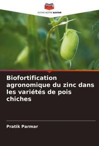 Produktbild: Biofortification agronomique du zinc dans les vari&eacute;t&eacute;s de pois chiches