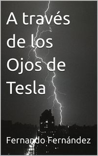 Produktbild: A trav&eacute;s de los Ojos de Tesla