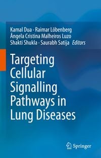 Produktbild: Targeting Cellular Signalling Pathways in Lung Diseases
