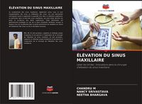Produktbild: &Eacute;l&eacute;vation Du Sinus Maxillaire