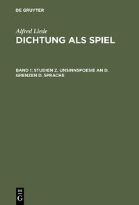 Produktbild: Studien z. Unsinnspoesie an d. Grenzen d. Sprache