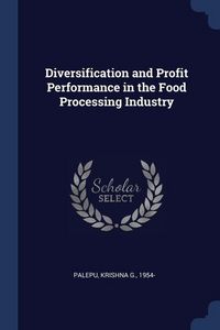 Produktbild: Diversification and Profit Performance in the Food Processing Industry