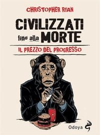Produktbild: Civilizzati fino alla morte