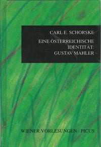 Bild vom Artikel Eine österreichische Identität: Gustav Mahler vom Autor Carl E. Schorske