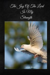 Produktbild: The Joy Of The Lord Is My Strength