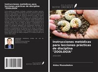 Produktbild: Instrucciones met&oacute;dicas para lecciones pr&aacute;cticas de disciplina "ZOOLOG&Iacute;A"