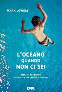 Produktbild: L' oceano quando non ci sei